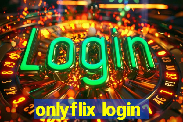 onlyflix login